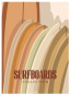 AFFICHES HOLIDAYS Couleur : SURFBOARDS